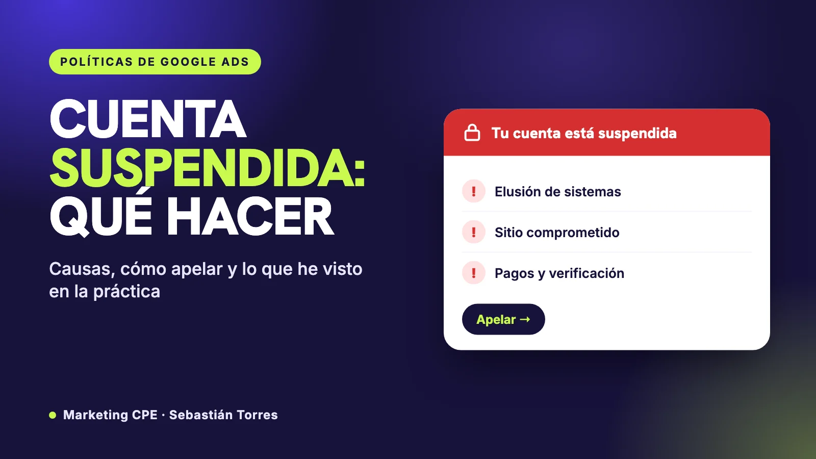 Cuenta de Google Ads suspendida: causas, qué hacer y lo que he visto en la práctica